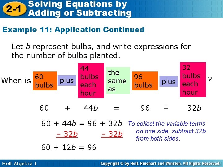 Solving Equations by 2 -1 Adding or Subtracting Example 11: Application Continued Let b