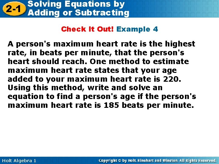 Solving Equations by 2 -1 Adding or Subtracting Check It Out! Example 4 A