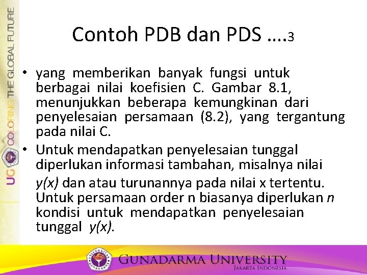Contoh PDB dan PDS …. 3 • yang memberikan banyak fungsi untuk berbagai nilai Contoh PDB dan PDS …. 3 • yang memberikan banyak fungsi untuk berbagai nilai