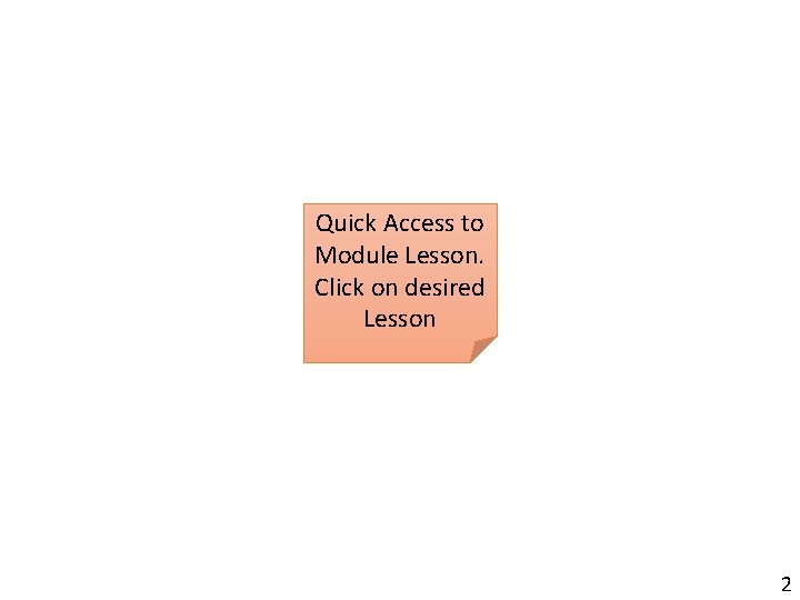 Quick Access to Module Lesson. Click on desired Lesson 2 
