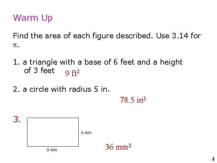 10 -2 Volume of Prisms and Cylinders Warm Up Find the area of each