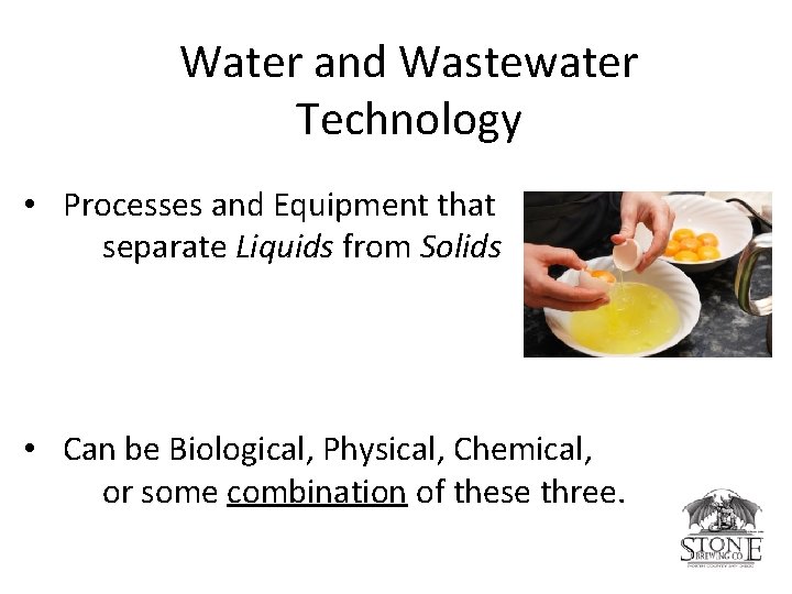 Water and Wastewater Technology • Processes and Equipment that separate Liquids from Solids •