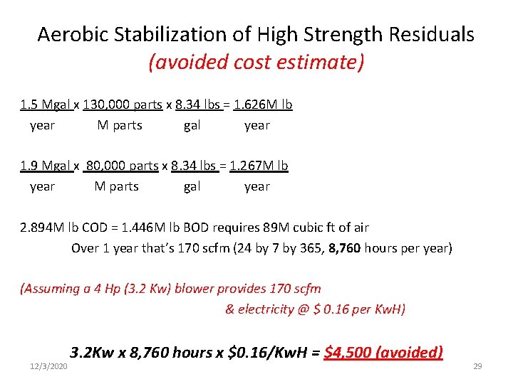 Aerobic Stabilization of High Strength Residuals (avoided cost estimate) 1. 5 Mgal x 130,