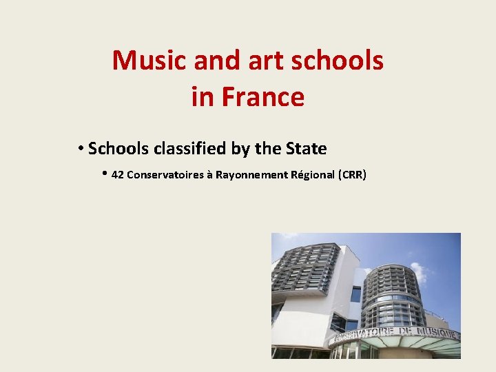 Music and art schools in France • Schools classified by the State • 42