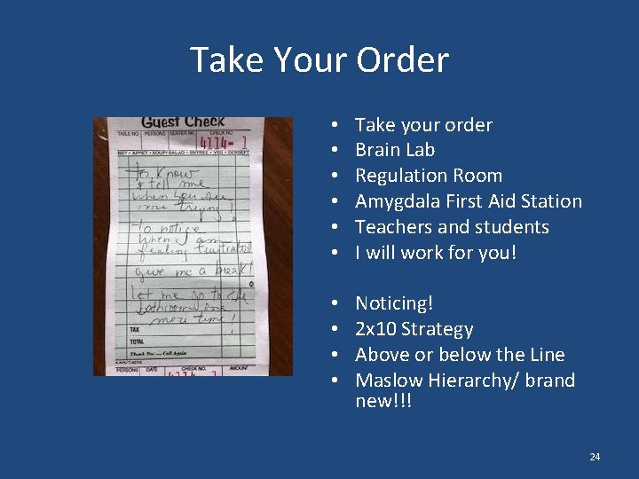 Take Your Order • • • Take your order Brain Lab Regulation Room Amygdala