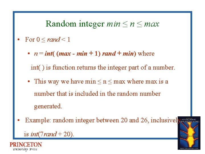 Random integer min ≤ max • For 0 ≤ rand < 1 • n