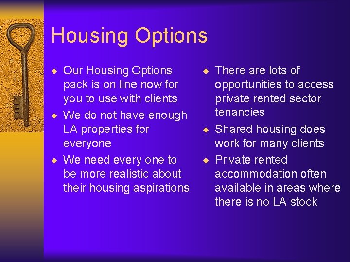 Housing Options ¨ Our Housing Options ¨ There are lots of pack is on