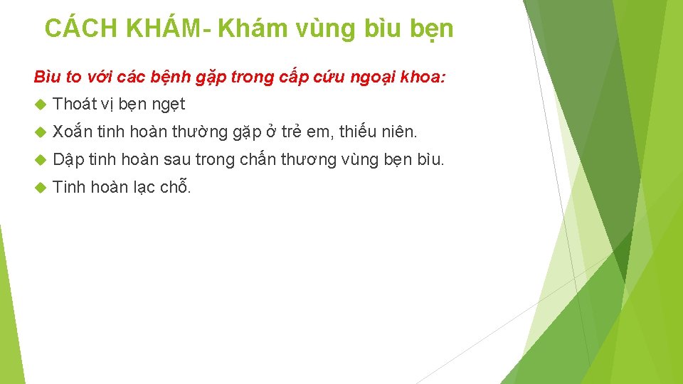 CÁCH KHÁM- Khám vùng bìu bẹn Bìu to với các bệnh gặp trong cấp