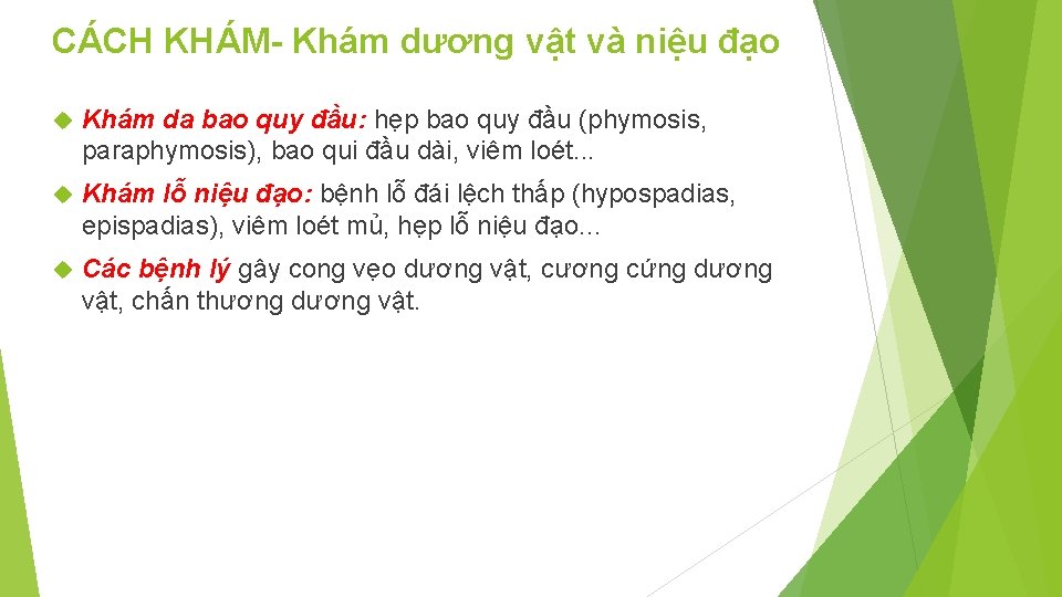 CÁCH KHÁM- Khám dương vật và niệu đạo Khám da bao quy đầu: hẹp