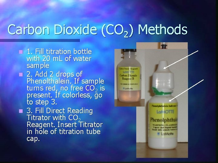 Carbon Dioxide (CO 2) Methods 1. Fill titration bottle with 20 m. L of