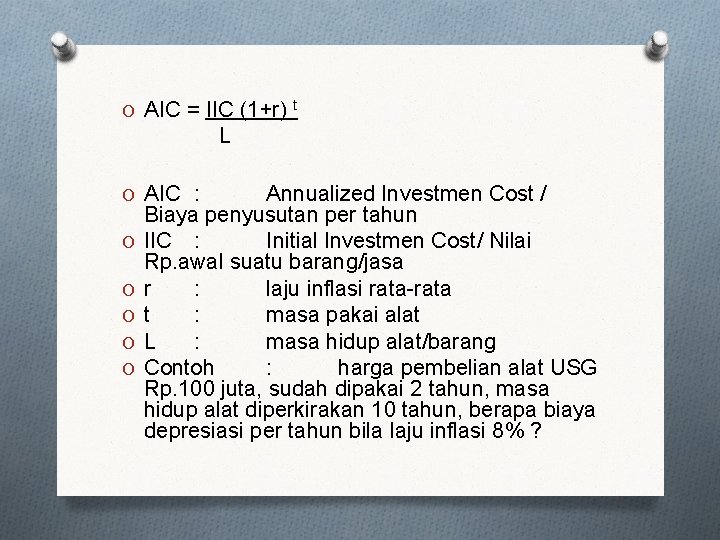 O AIC = IIC (1+r) t L O AIC : O O O Annualized