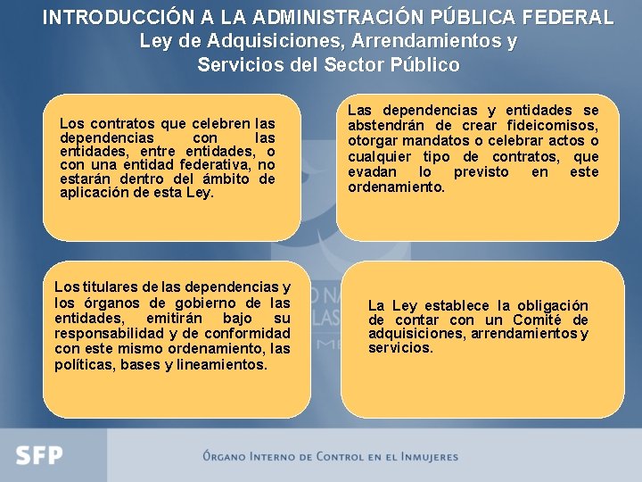 INTRODUCCIÓN A LA ADMINISTRACIÓN PÚBLICA FEDERAL Ley de Adquisiciones, Arrendamientos y Servicios del Sector