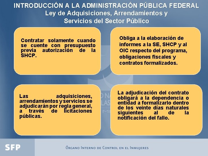 INTRODUCCIÓN A LA ADMINISTRACIÓN PÚBLICA FEDERAL Ley de Adquisiciones, Arrendamientos y Servicios del Sector