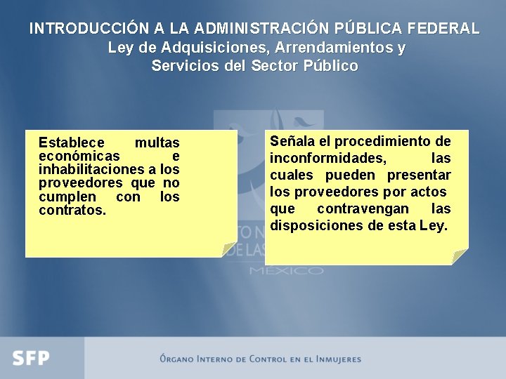 INTRODUCCIÓN A LA ADMINISTRACIÓN PÚBLICA FEDERAL Ley de Adquisiciones, Arrendamientos y Servicios del Sector
