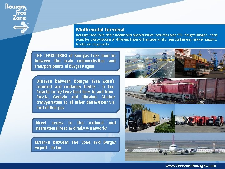 Multimodal terminal Bourgas Free Zone offers intermodal opportunities: activities type "FV- freight village" –