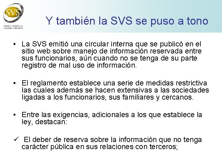 Y también la SVS se puso a tono • La SVS emitió una circular