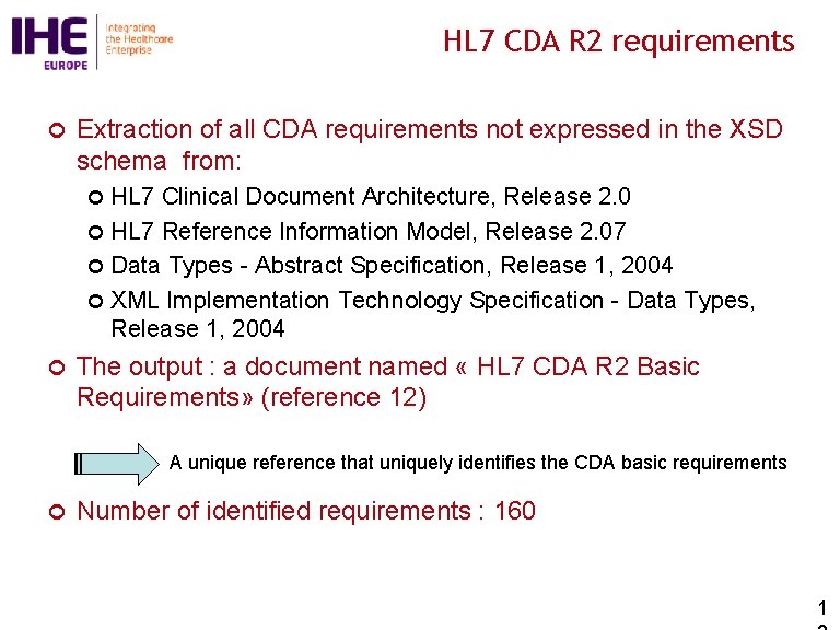 HL 7 CDA R 2 requirements ¢ Extraction of all CDA requirements not expressed