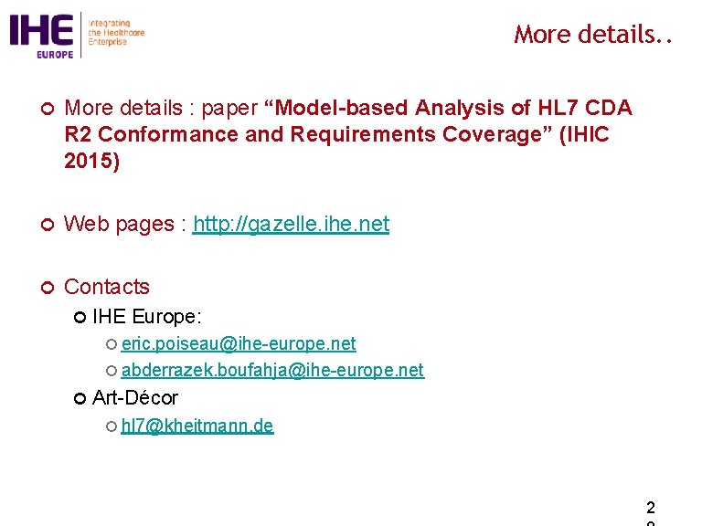 More details. . ¢ More details : paper “Model-based Analysis of HL 7 CDA