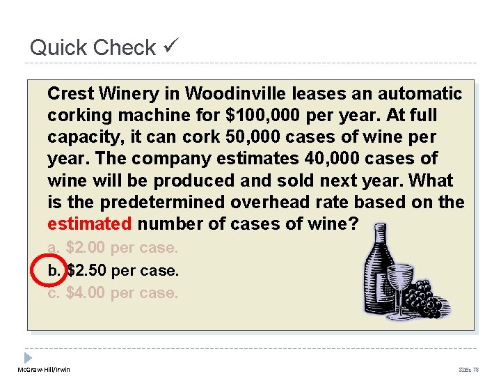 Quick Check Crest Winery in Woodinville leases an automatic corking machine for $100, 000