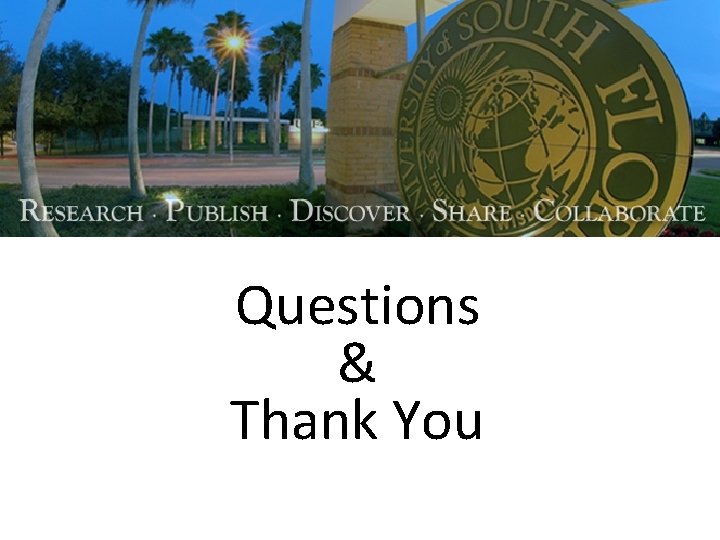 Questions & Thank You 