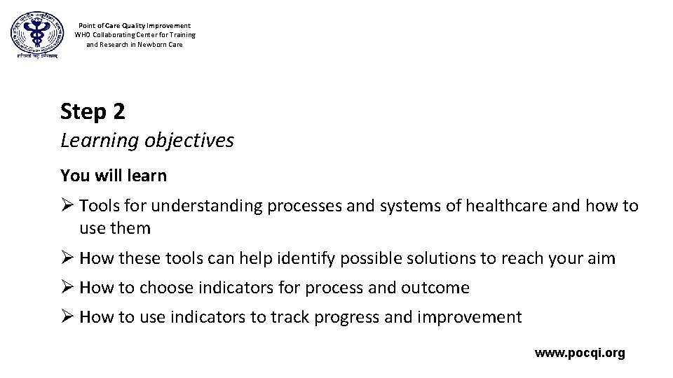 Point of Care Quality Improvement WHO Collaborating Center for Training and Research in Newborn