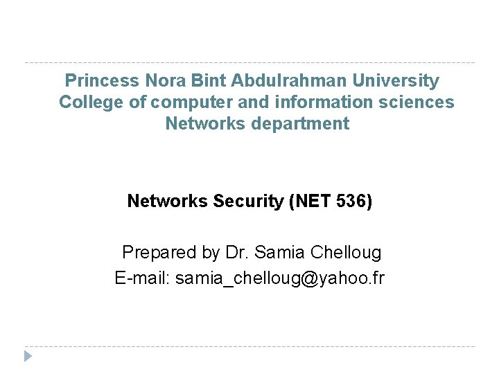 Princess Nora Bint Abdulrahman University College of computer and information sciences Networks department Networks