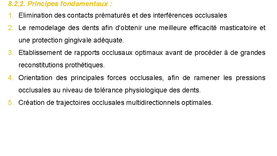 8. 2. 2. Principes fondamentaux : 1. Elimination des contacts prématurés et des interférences