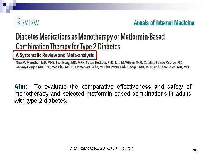 Aim: To evaluate the comparative effectiveness and safety of monotherapy and selected metformin-based combinations