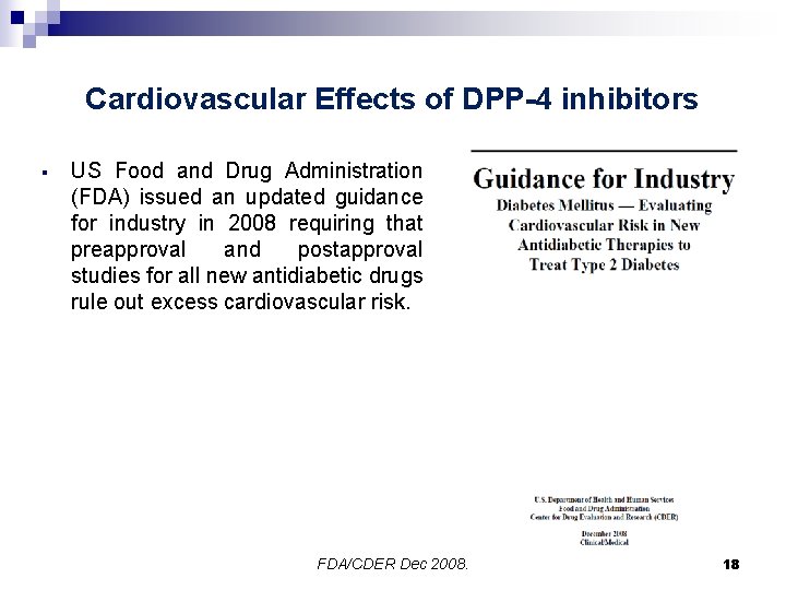 Cardiovascular Effects of DPP-4 inhibitors § US Food and Drug Administration (FDA) issued an