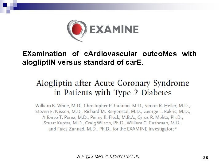 EXamination of c. Ardiovascular outco. Mes with aloglipt. IN versus standard of car. E.