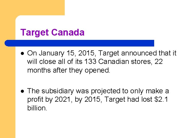 Target Canada l On January 15, 2015, Target announced that it will close all