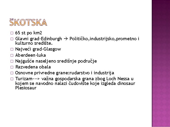� � � � 65 st po km 2 Glavni grad-Edinburgh Političko, industrijsko, prometno