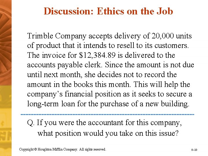 Discussion: Ethics on the Job Trimble Company accepts delivery of 20, 000 units of