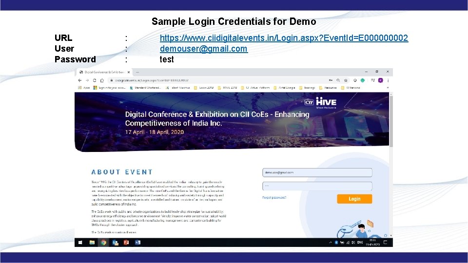 Sample Login Credentials for Demo URL User Password : : : https: //www. ciidigitalevents.