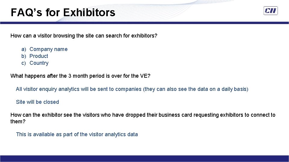 FAQ’s for Exhibitors How can a visitor browsing the site can search for exhibitors?