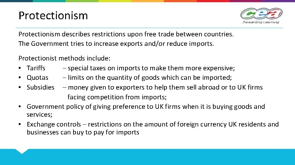 Protectionism describes restrictions upon free trade between countries. The Government tries to increase exports