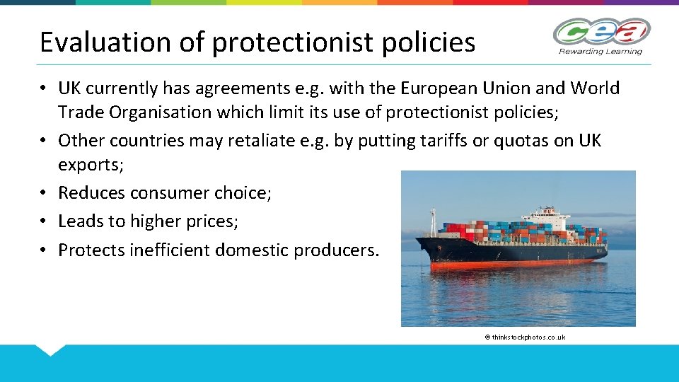 Evaluation of protectionist policies • UK currently has agreements e. g. with the European