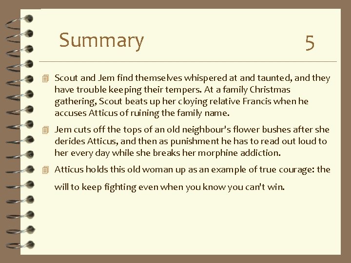 Summary 5 4 Scout and Jem find themselves whispered at and taunted, and they