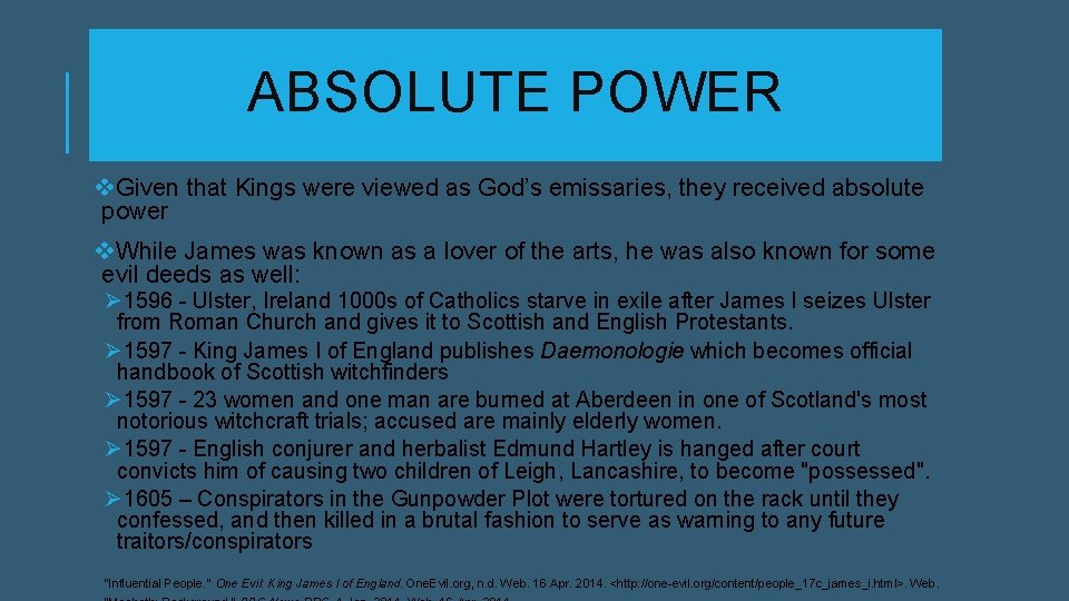 ABSOLUTE POWER v. Given that Kings were viewed as God’s emissaries, they received absolute