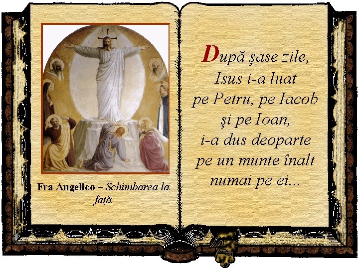 După şase zile, Fra Angelico – Schimbarea la faţă Isus i-a luat pe Petru,
