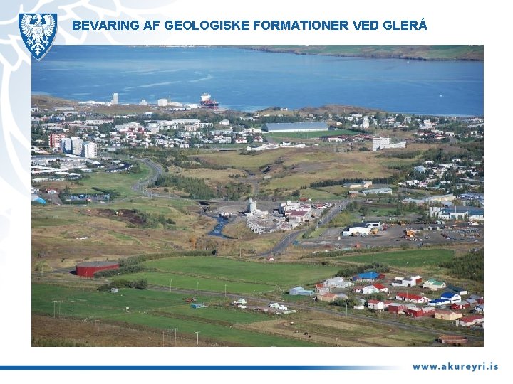 BEVARING AF GEOLOGISKE FORMATIONER VED GLERÁ 