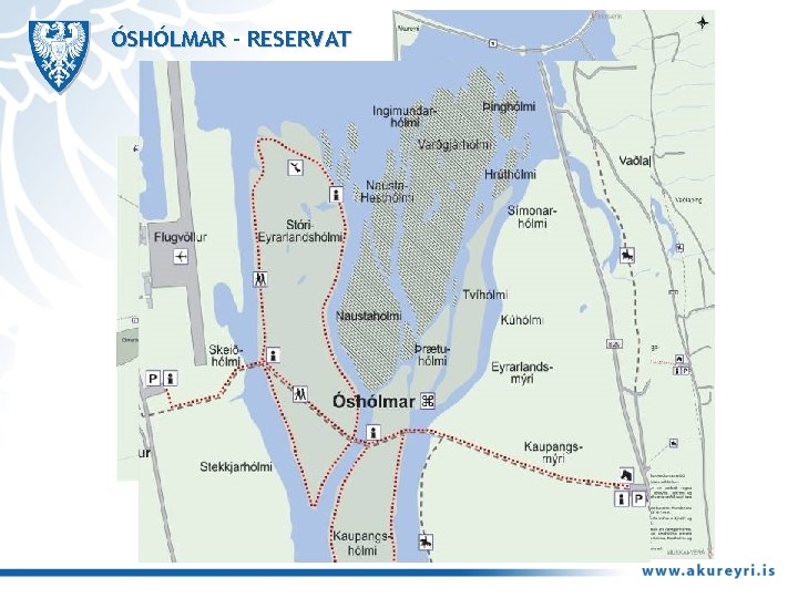 ÓSHÓLMAR - RESERVAT 