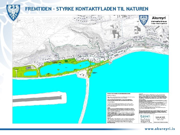FREMTIDEN – STYRKE KONTAKTFLADEN TIL NATUREN 