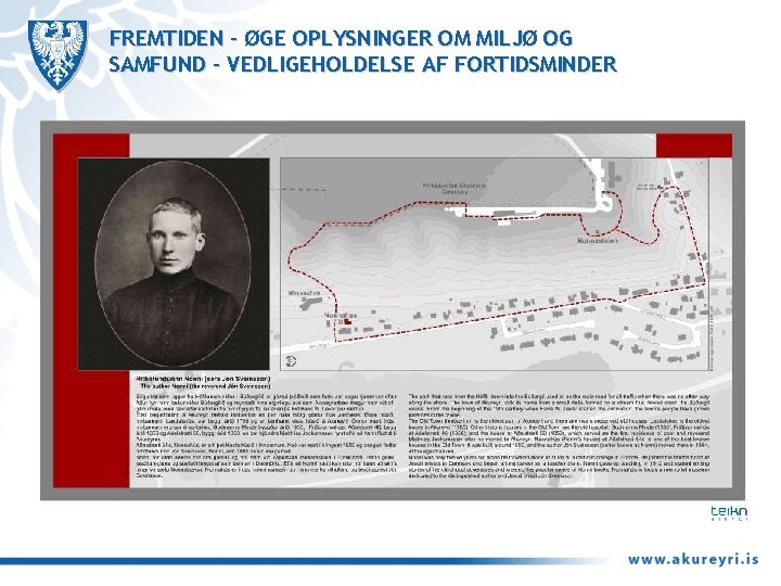 FREMTIDEN – ØGE OPLYSNINGER OM MILJØ OG SAMFUND – VEDLIGEHOLDELSE AF FORTIDSMINDER 