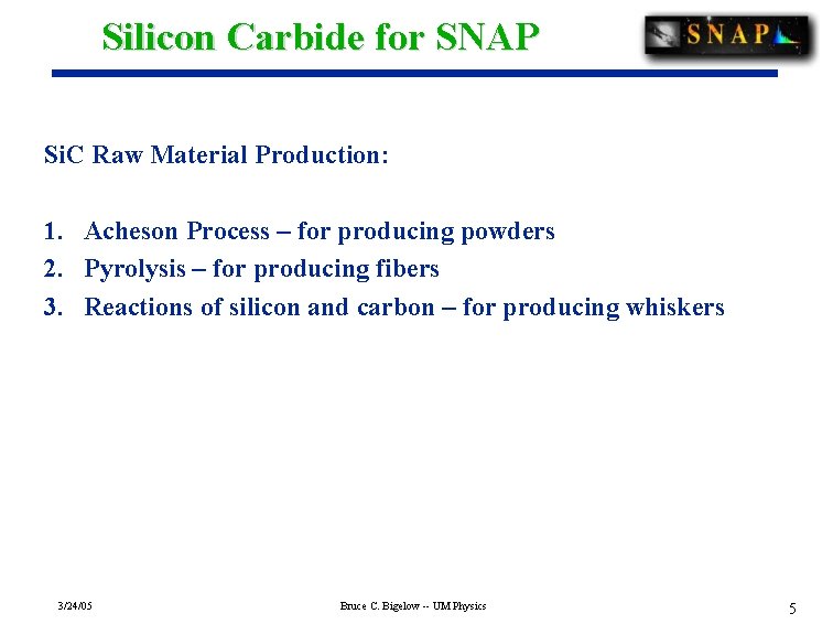 Silicon Carbide for SNAP Si. C Raw Material Production: 1. Acheson Process – for