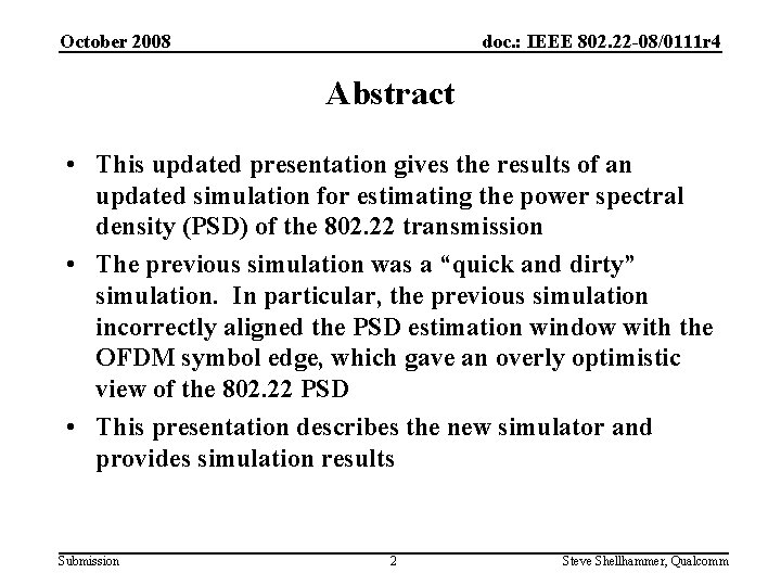 doc. : IEEE 802. 22 -08/0111 r 4 October 2008 Abstract • This updated