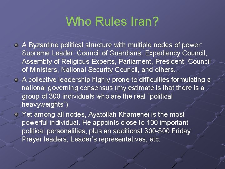 Who Rules Iran? A Byzantine political structure with multiple nodes of power: Supreme Leader,