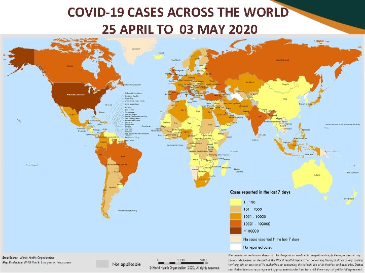 COVID-19 CASES ACROSS THE WORLD 25 APRIL TO 03 MAY 2020 
