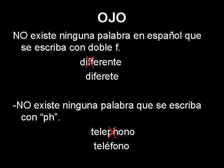 OJO NO existe ninguna palabra en español que se escriba con doble f. differente