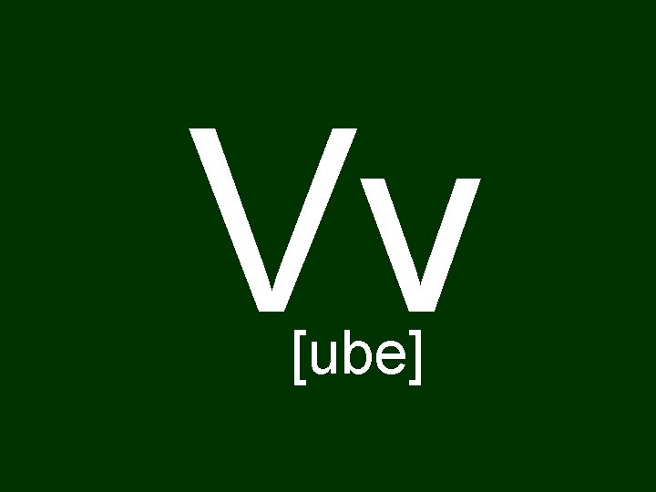 Vv [ube] 